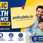 LIC Health Insurance Plans for Family 2026: Complete Guide