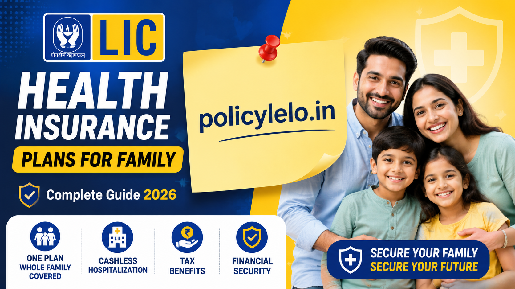 LIC Health Insurance Plans for Family 2026: Complete Guide