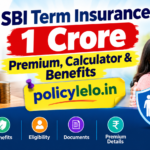 SBI Term Insurance 1 Crore: Premium, Calculator & Benefits
